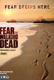 Fear the Walking Dead Season 01