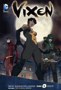 DC Vixen The Movie