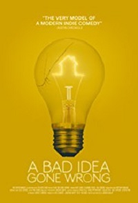 A Bad Idea Gone Wrong (2017)