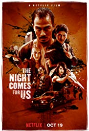 The Night Comes for Us (2018)